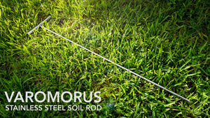 VAROMORUS SOIL ROD 42" STAINLESS STEEL